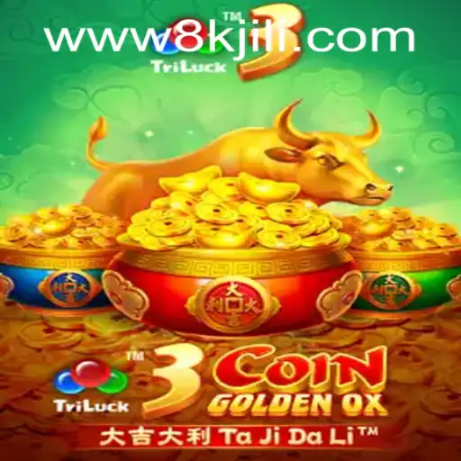 Discover the Thrills of 3CoinGoldenOX in the Vibrant World of 8K JILI CASINO